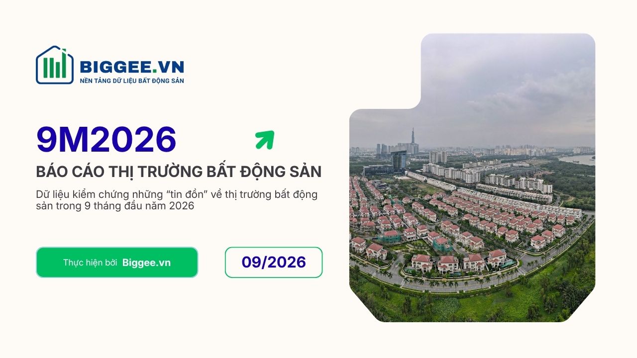 Báo cáo thị trường bất động sản 9 tháng 2026: Dữ liệu và tin đồn